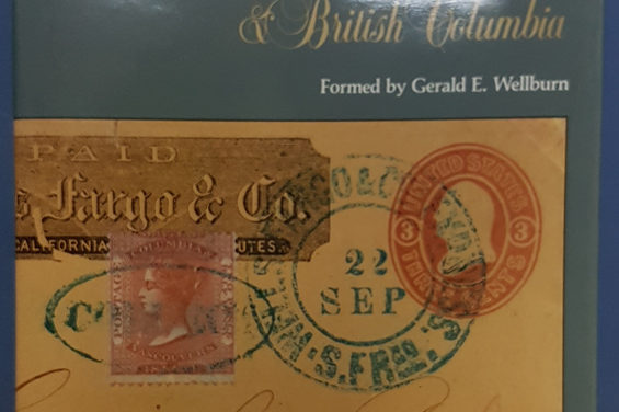 Stamps & Postal History of Vancouver Is. & B.C. colour Gerald Wellburn Book