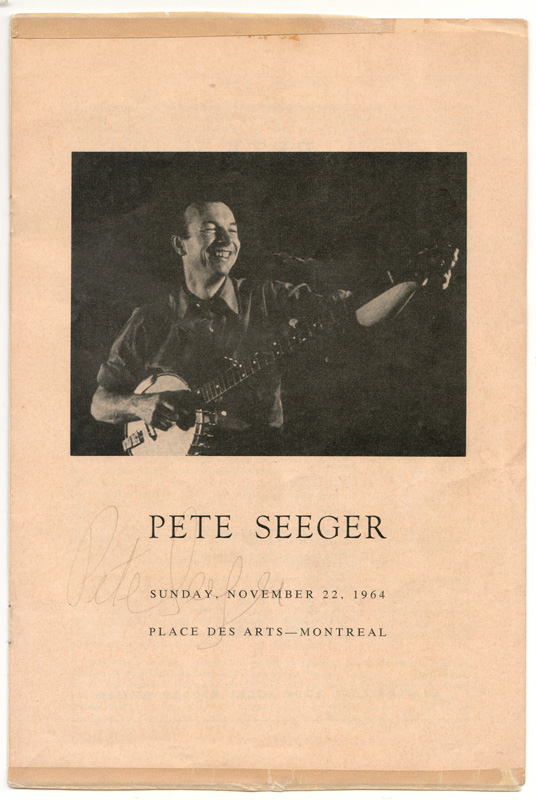 Photo of Peter Seeger and signed underneath the words SUNDAY, NOVEMBER 22, 1964
PLACE DES ARTS - MONTREAL