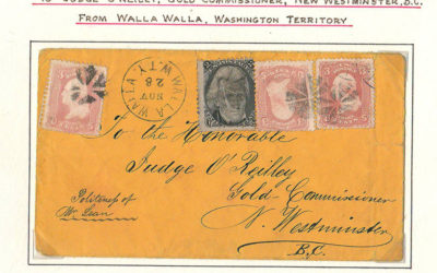 Page 44, Judge O’Reilly 1867 11c Walla Walla/New Westminster Cover, Fraser River Gold Rush collection