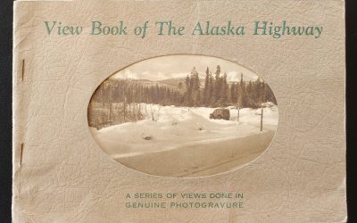 View Book of the Alaska Highway 1943 6×9″ 16 pgs plus 4 real photos