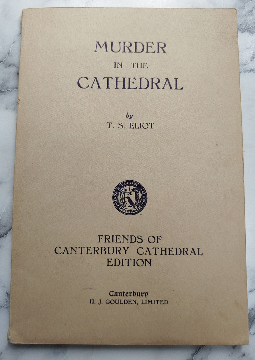 Murder in the Cathedral, 1935, T.S. Eliot, 38 pgs, some foxing