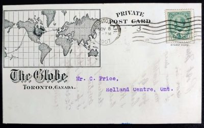 The Globe #89 8 Nov 1907 1c Private Advertising Toronto Postcard